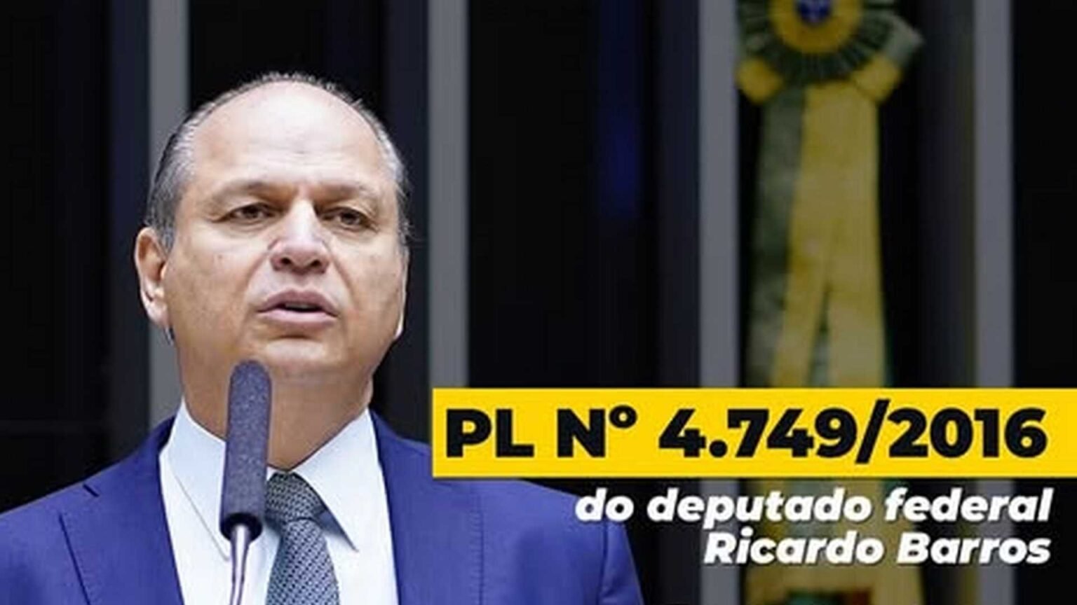 Projeto de Lei do deputado federal Ricardo Barros (PP-PR)
